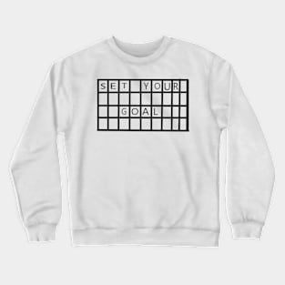 SET YOUR GOAL Crewneck Sweatshirt